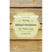 Building Biblical Worldview: The Three Loves