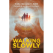 Walking Slowly: Being a Present Father and Husband in a High-Demand World