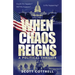 When Chaos Reigns: A Political Thriller