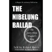 The Nibelung Ballad: The Story From Wagner's Ring