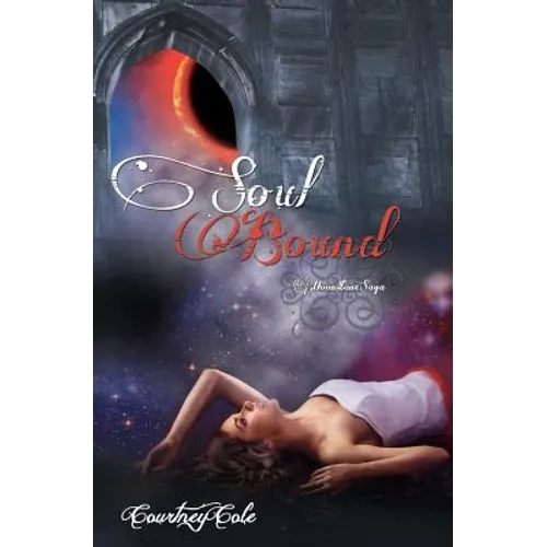 Soul Bound: The Moonstone Saga