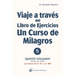 Viaje a Través del Libro de Ejercicios de Un Curso de Milagros Vol. 5