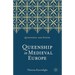 Queenship in Medieval Europe