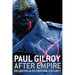 After Empire: Melancholia or Convivial Culture?