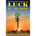 Luck of the Draw