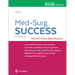 Med-Surg Success: Nclex-Style Q&A Review