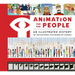 Animation for the People: An Illustrated History of the National Film Board of Canada