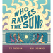 Who Raises the Sun?