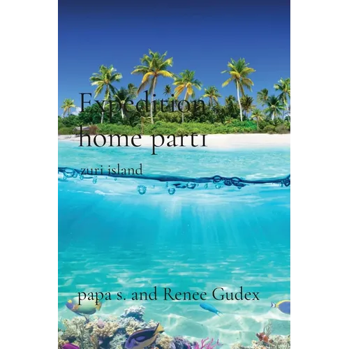 Expedition home part1: zuri island