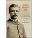 A Most Glorious Ride: The Diaries of Theodore Roosevelt, 1877 1886