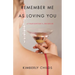 Remember Me as Loving You: A Daughter's Memoir