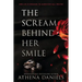 The Scream Behind Her Smile