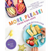 More, Please!: Foods Kids Love