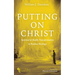 Putting on Christ: Spiritual and Bodily Transformation in Pauline Theology