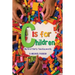 C Is for Children: My First Thirty-Two Keywords
