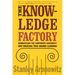 The Knowledge Factory: Dismantling the Corporate University and Creating True Higher Learning