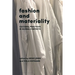 Fashion and Materiality: Cultural Practices in Global Contexts