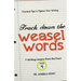 Track Down the Weasel Words
