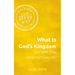 What Is God's Kingdom and What Does Citizenship Look Like?
