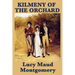 Kilmeny of the Orchard: A Novel of Rural Life, Love, and Quiet Transformation