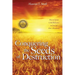 Conquering the Seeds of Destruction