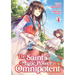 The Saint's Magic Power Is Omnipotent (Light Novel) Vol. 4
