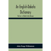 An English-Dakota Dictionary: Waṡicun Ḳa Dakota Ieska Wowapi