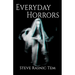 Everyday Horrors