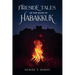 Fireside Tales of the Book of Habakkuk
