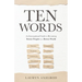 Ten Words: An Interspiritual Guide to Becoming Better People in a Better World