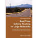 Real Time Vehicle Routing in Large Networks- Introducing Global Optimization