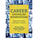 Career Counseling Interventions: Practice with Diverse Clients