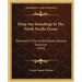 Deep-Sea Soundings In The North Pacific Ocean: Obtained In The United States Steamer Tuscarora (1874)