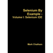Selenium By Example - Volume I: Selenium IDE