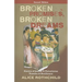 Broken Promises, Broken Dreams: Stories of Jewish and Palestinian Trauma and Resilience: Stories of Jewish and Palestinian Trauma and Resilience
