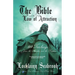 The Bible and the Law of Attraction: 99 Teachings of Jesus, the Apostles, and the Prophets