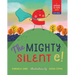 The Mighty Silent E!