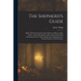 The Shepherd's Guide: Being a Practical Treatise On the Diseases of Sheep, Their Causes, and the Best Means of Preventing Them; With Observa
