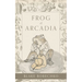Frog of Arcadia