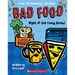 Night of the Living Bread: From "The Doodle Boy" Joe Whale (Bad Food #5): Volume 5