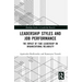 Leadership Styles and Job Performance: The Impact of Fake Leadership on Organizational Reliability