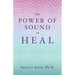 The Power of Sound to Heal
