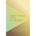 Setting The Theme