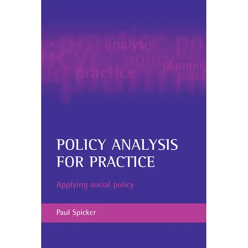 Policy Analysis for Practice: Applying Social Policy