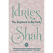 The Elephant in the Dark: Christianity, Islam and the Sufis (Pocket Edition)