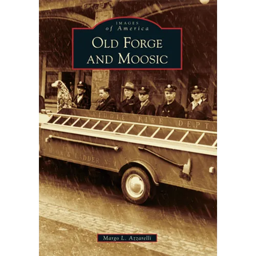 Old Forge and Moosic