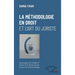 La méthodologie en droit et l'art du juriste