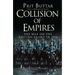 Collision of Empires: The War on the Eastern Front in 1914