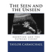 The Seen and the Unseen: Abortion and the Supreme Court