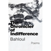 The Chronicler of Indifference